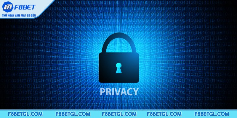 Lời cam kết của nền tảng trong quyền riêng tư F8BET